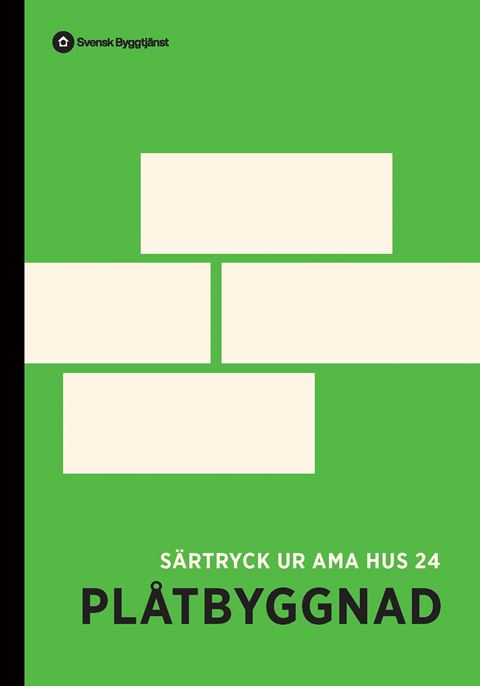Plåtbyggnad. Särtryck ur AMA Hus 24