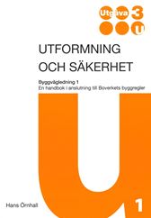 Utformning och säkerhet. BVL 1. Utg 3