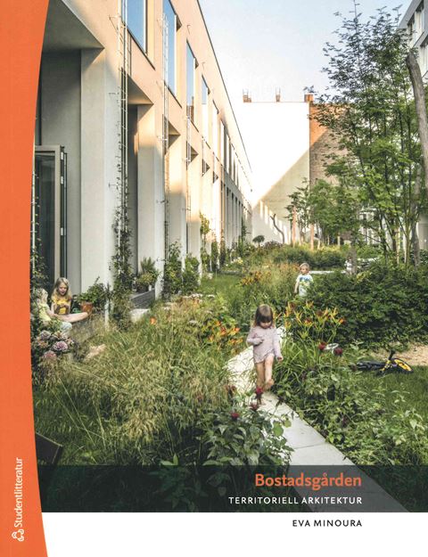 Bostadsgården. Territoriell arkitektur