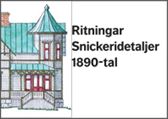 E-BOK Ritningar Snickeridetaljer 1890-tal