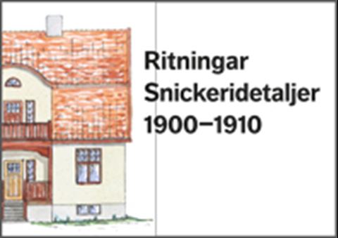 E-BOK Ritningar Snickeridetaljer 1900-1910-tal