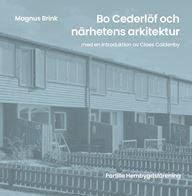Bo Cederlöf och närhetens arkitektur
