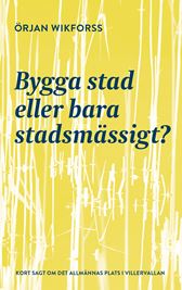 E-BOK Bygga stad eller bara stadsmässigt?