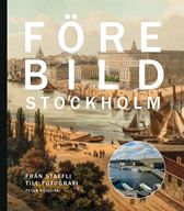 Förebild Stockholm. Från staffli till fotografi