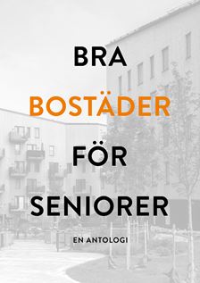 E-BOK Bra bostäder för seniorer - en antologi