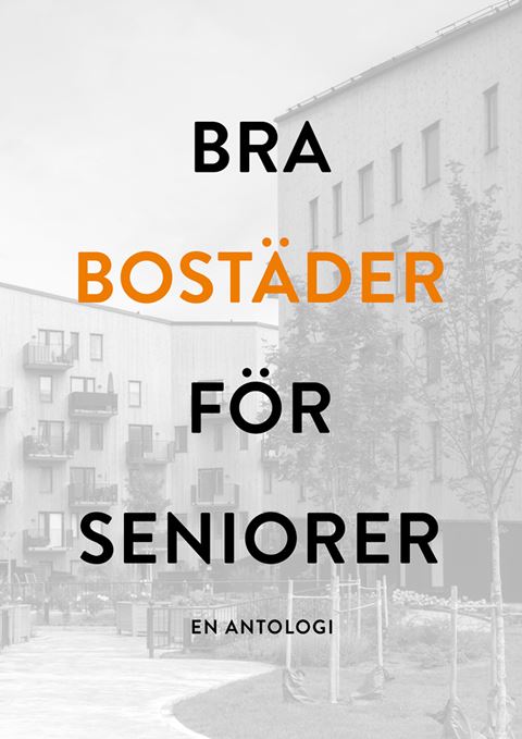 E-BOK Bra bostäder för seniorer - en antologi