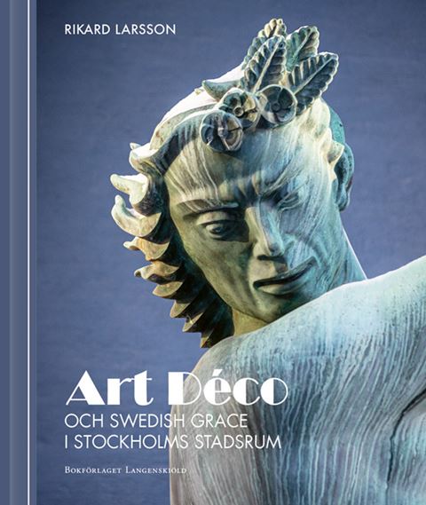 Art Decó och Swedish Grace i Stockholms stadsrum