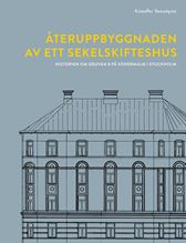 Återuppbyggnaden av ett sekelskifteshus
