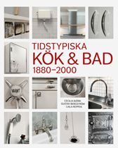 E-BOK Tidstypiska kök & bad 1880-2000