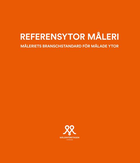 Referensytor Måleri. Måleriets branschstandard för målade ytor
