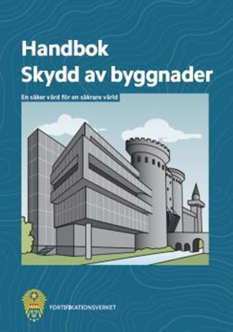 Handbok Skydd av byggnader. Utg 5