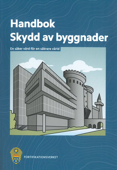 Handbok Skydd av byggnader. Utg 5