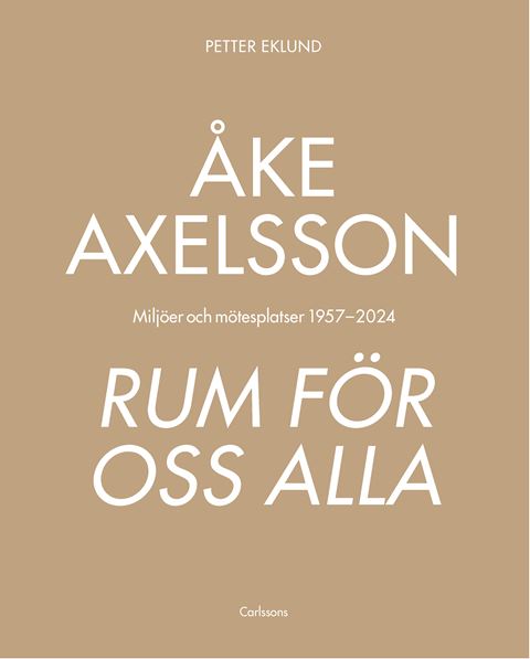 Åke Axelsson - Rum för oss alla