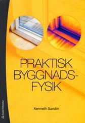 Praktisk byggnadsfysik