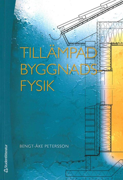 Tillämpad byggnadsfysik. Utg 6