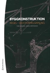 Byggkonstruktion. Regel- och formelsamling. Utg 4