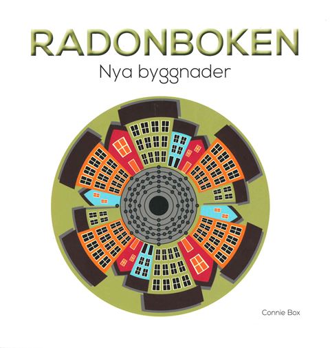 Radonboken. Nya byggnader