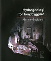 Hydrogeologi för bergbyggare. T2:2009