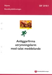 SBF 2018:1 Anläggarfirma utrymningslarm med talat meddelande