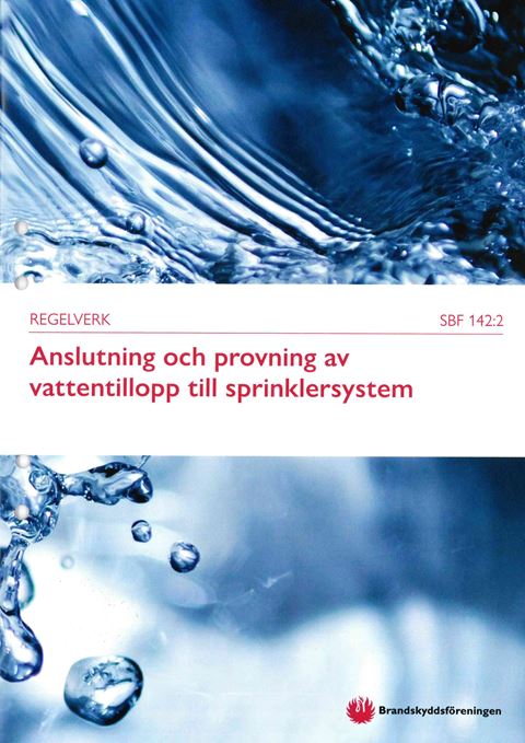 SBF 142:2 Anslutning och provning av vattentillopp till sprinklersystem