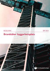 SBF 505:1 Regler för brandsäker byggarbetsplats