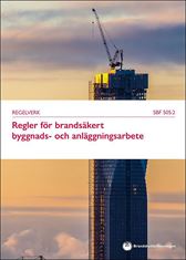SBF 505:2 Regler för brandsäkert byggnads- och anläggningsarbete