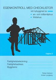 Egenkontroll med checklistor. Nybyggnad. Utg 3