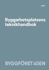 Byggarbetsplatsens teknikhandbok 2025