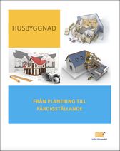 Husbyggnad från planering till färdigställande