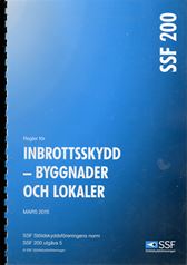 SSF 200. Regler för inbrottsskydd - Byggnader och lokaler. Utg 5