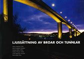 Ljussättning av broar och tunnlar