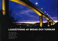 Ljussättning av broar och tunnlar