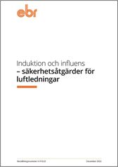 EBR Induktion och influens - säkerhetsåtgärder för luftledningar. A 410:22