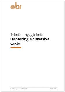 EBR - Hantering av invasiva växter. A 413:24