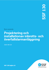 SSF 130:10 Projektering och installation av inbrotts- och överfallslarmanläggning