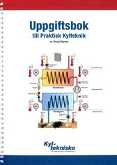 Uppgiftsbok+Lösningsbok Praktisk kylteknik