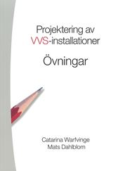 Övningar. Projektering av VVS-installationer