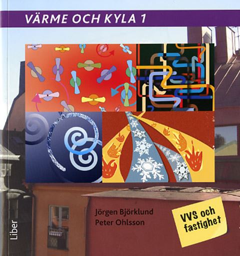 Värme och kyla 1. VVS och fastighet