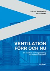 Ventilation förr och nu. Utg 5