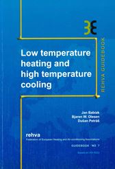 Low Temperature Heating and High Temperature Cooling