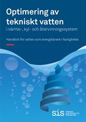Optimering av tekniskt vatten i värme-, kyl- och återvinningssystem