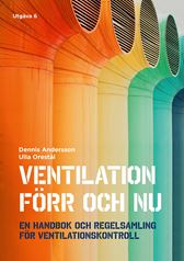 Ventilation förr och nu. Utg 6