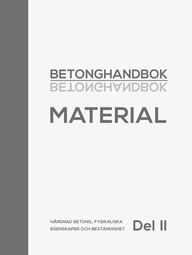 Betonghandbok Material. Del 2