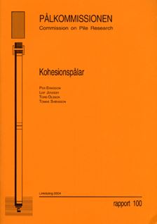Kohesionspålar. Rapport 100