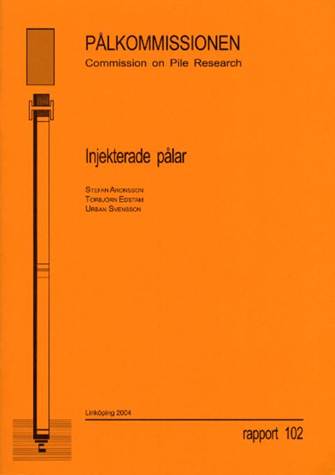 Injekterade pålar. Rapport 102