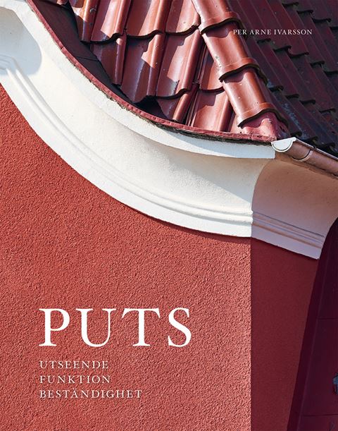 Puts - Utseende, funktion, beständighet