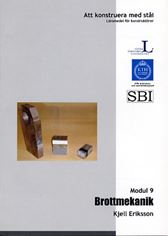 Att konstruera med stål - Modul 9: Brottmekanik