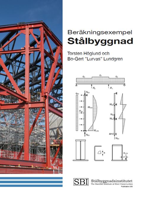 Beräkningsexempel Stålbyggnad. SBI Publ 200
