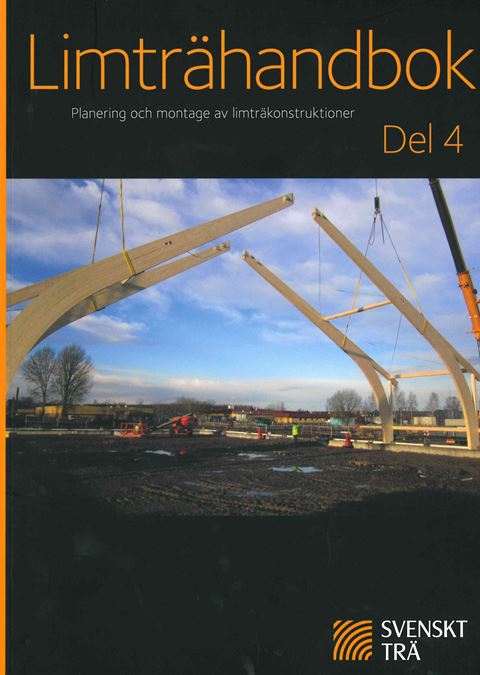 Limträhandbok Del 4