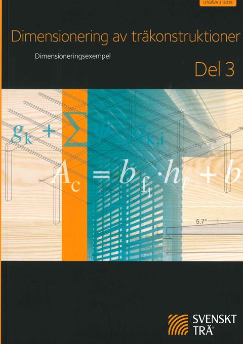 Dimensionering träkonstruktioner Del 3